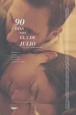 Póster de la película 90 días para el 2 de Julio