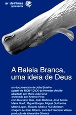 Maria Rueff es  en A Baleia Branca - Uma Ideia de Deus