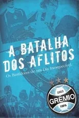 Película A Batalha dos Aflitos - Os Bastidores de um Dia Inesquecível