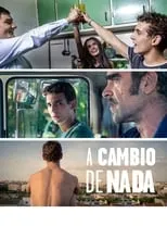 Película A cambio de nada