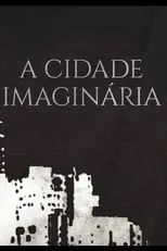 Lygia Cortês es  en A Cidade Imaginária