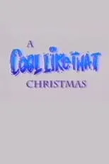 Poster de la película A Cool Like That Christmas - Películas hoy en TV