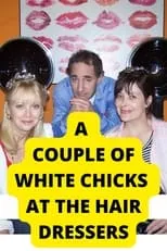 Portada de A Couple of White Chicks at the Hairdresser