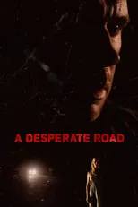 Película A Desperate Road