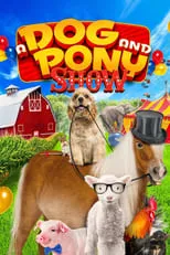 Poster de A Dog and Pony Show