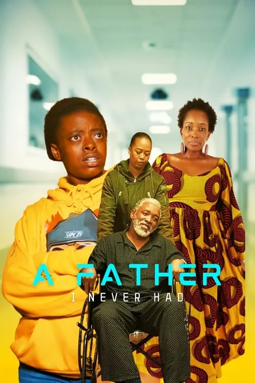 Póster de la película A Father I never Had