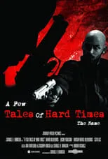 Película A Few Tales of Hard Times: Chapter 4 - The Name