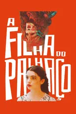 Jupyra Carvalho interpreta a Rita en A Filha do Palhaço