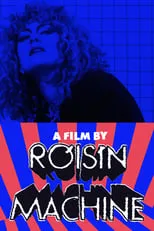 Róisín Murphy es Self en A Film by Róisín Machine