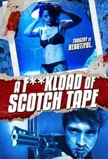 Poster de la película A F**kload of Scotch Tape - Películas hoy en TV