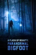 Travis Taylor interpreta a  en A Flash of Beauty: Paranormal Bigfoot