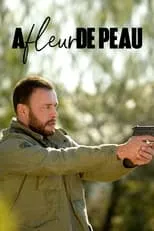 Película A fleur de peau