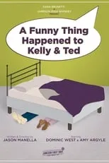 Película A Funny Thing Happened to Kelly and Ted