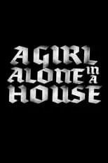 Kitzia Madrigal es Charlotte en A Girl Alone in a House