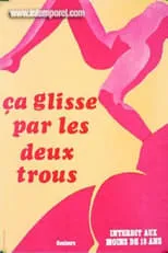 Película Ça glisse par les deux trous