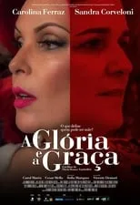 Poster de la película A Glória e a Graça - Películas hoy en TV