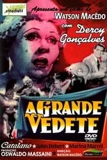 Dercy Gonçalves interpreta a Janete en A Grande Vedete