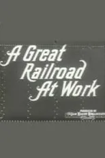 Lowell Thomas es Narrator en A Great Railroad at Work