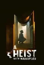 Película A Heist with Markiplier