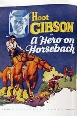 Dan Mason interpreta a Jimmie Breeze en A Hero on Horseback