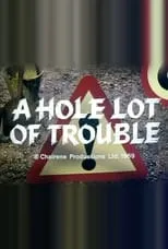 Tim Barrett en la película A Hole Lot of Trouble