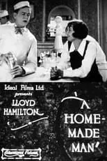 Lloyd Hamilton interpreta a Ham en A Home Made Man