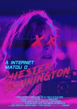 Película A internet matou o Chester Bennington