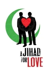 Película A Jihad for Love