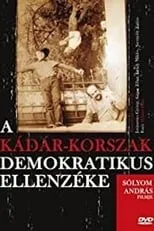 Miklós Jancsó interpreta a Himself en A Kádár-korszak demokratikus ellenzéke