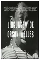 Película A Linguagem de Orson Welles