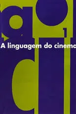 Película A Linguagem do Cinema