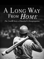 Película A Long Way from Home: The Untold Story of Baseball's Desegregation