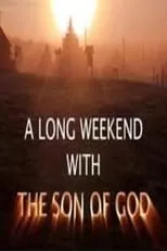 Vissarion es  en A Long Weekend with The Son of God