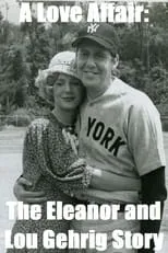 Poster de la película A Love Affair: The Eleanor and Lou Gehrig Story - Películas hoy en TV