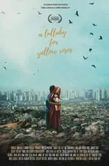 Película A Lullaby for Yellow Roses