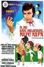 Película A mí las mujeres ni fu ni fa