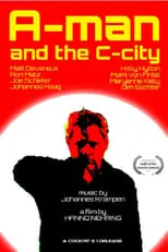 Película A-man and the C-city