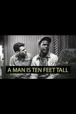 Joe Comadore es Second Man en A Man Is Ten Feet Tall