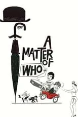 Póster de la película A Matter of WHO