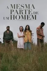 Poster de A Mesma Parte de Um Homem