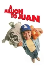 Película A Million to Juan