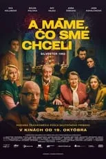 Póster de la película A máme, čo sme chceli