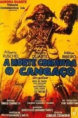 Película A Morte Comanda o Cangaço