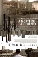 Ana Flavia Cavalcanti es  en A Morte De J.P. Cuenca