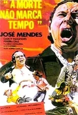 Película A Morte Não Marca Tempo