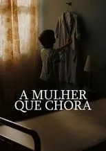 Poster de la película A Mulher que Chora - Películas hoy en TV