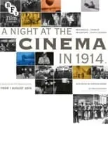 Película A Night at the Cinema in 1914