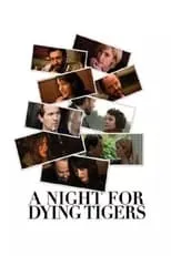 Poster de A Night for Dying Tigers