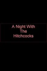 Patricia Hitchcock interpreta a Self en A Night With The Hitchcocks