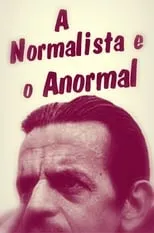 Película A Normalista e o Anormal